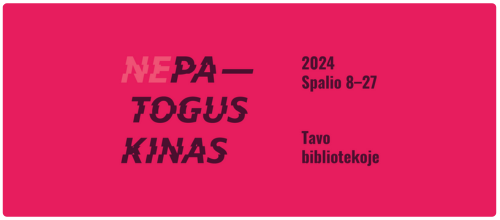 Rinktiniai festivalio „Nepatogus kinas“ filmai Kauno kolegijos bibliotekoje